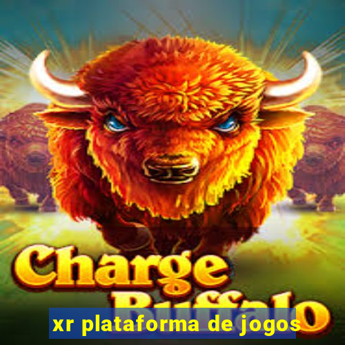 xr plataforma de jogos